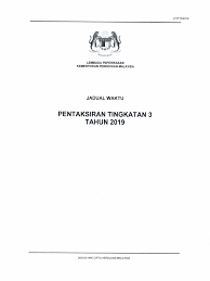Jabatan perdagangan jadual waktu kelas/program jadual waktu kelas/program jabatan : Jadual Peperiksaan Umum Pt3 2019