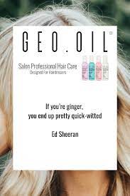 Since oils hydrate and strengthen the hair shaft, they prevent hair breakage, which may make your hair appear to grow. If You Re Ginger You End Up Pretty Quick Witted Ed Sheeran Quotes Hairquotes Hair Beauty Hairsty Hair Care Products Professional Hair Quotes Hair Care