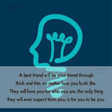 Through thick and thin meaning. Quote A Best Friend Will Be Your Friend Through Thick And Thin No Coolnsmart