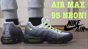 Review And On Feet Of The 2020 Air Max 95 Og Neon These Are A Must For Any Collection Youtube