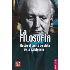 Escritos sobre filosofía de la existencia. Ed. preparada por Yago López  Frübeck: 144 (Hermeneia