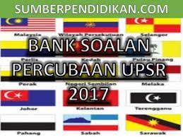Sila klik pada kertas soalan dan skema jawapan mengikut negeri seperti yang. Himpunan Terbesar Koleksi Percubaan Upsr 2017 Semua Negeri Education Bank