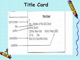 Draw more card templates on paper or cardstock and add the outlines for the art box, text box, and title. Card Catalog The Card Catalog Gives Us The Address Of A Book In The Library Ppt Download