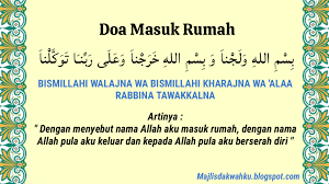 Inilah Doa Memasuki Rumah Baru Dan Artinya Lengkap Teks Arab Arti Perkata Tabir Dakwah