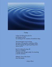 Poem C Today By Mary Oliver Usa 1935 2019 Mary Oliver Poems Mary Oliver Poems Beautiful