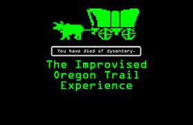 You Ve Died Of Dysentery An Improvised Oregon Trail Experience Christmas City Bethlehem Pa