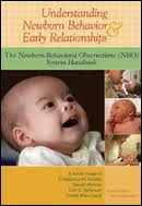 Understanding Newborn Behavior and Early Relationships