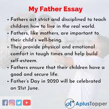 Movie stars and singers, who make a lot of money and are famous, are teenager's admiration. My Father Essay Essay On My Father My Role Model For Students And Children A Plus Topper