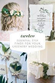 Greenery Wedding Ideas Twelve Essential Etsy Finds For Your Wedding Love Sparkle Pretty Greenery Wedding Unique Wedding Flowers Wedding Floral Centerpieces