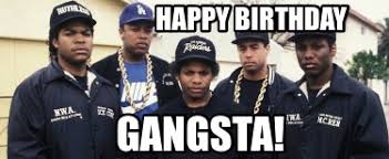 Gangster granny j ellis s birthday rap. Meme Creator Funny Happy Birthday Gangsta Meme Generator At Memecreator Org