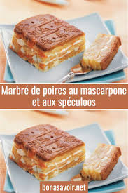 Marbre De Poires Au Mascarpone Et Aux Speculoos Caramel Recipes Sweet Recipes Desserts