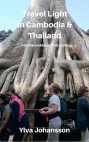 Check spelling or type a new query. Read Travel Light In Cambodia Thailand Online By Ylva Johansson Books