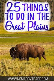 25 Bucket List Worthy Things To Do In The Great Plains States Nomad By Trade Great Plains Things To Do Travel