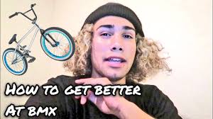 TOP 5 TIPS TO BECOME BETTER AT BMX!