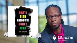 In this vital, necessary, and beautiful book (michael eric dyson), antiracist educator robin diangelo deftly illuminates the phenomenon of white. How To Be An Antiracist By Ibram X Kendi Audiobook Excerpt Youtube