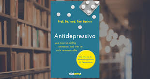 Eine umstellung der lebens bzw abstellung der ursachen für die depri ist unbedingt nötig. Tom Bschor Antidepressiva Wie Man Die Medikamente Bei Der Behandlung Von Depressionen Richtig Anwendet Und Wer Sie Nicht Nehmen Sollte Sudwest Verlag Hardcover