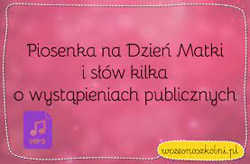 26 maja 201527 stycznia 2016 jadwiga koczanowskapiosenka dziecięca, teksty piosenek. Piosenka Na Dzien Matki Choreografia I Nagranie Mp3