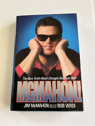 Jim McMahon with Bob Verdi MCMAHON-Bare Truth About Chicago's Brashest Bear