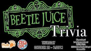 Sporcle events hosts the best bar trivia all week long. Beetlejuice Trivia Night Boston Pizza Bowmanville October 28 2021 Allevents In