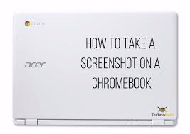 Acer chromebook spin 513 review. How To Take A Screenshot On A Chromebook Technobezz