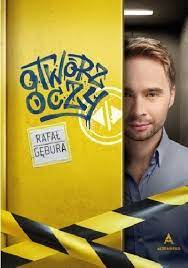 Opowiem wam trochę o filmie, a właściwie o tym jak nakręcić film i co jest nam do tego potrzebne. Otworz Oczy Rafal Gebura Ksiazka W Lubimyczytac Pl Opinie Oceny Ceny