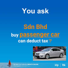 Motor vehicle capital allowance restriction. Ktp Company Plt Audit Tax Accountancy In Johor Bahru