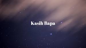 Music download judika kasih bapa 100% free! Lirik Dan Kunci Lagu Kasih Bapa D Lagu Rohani Kristen