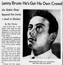 Lenny Bruce: “We Wish He Would Sing More”