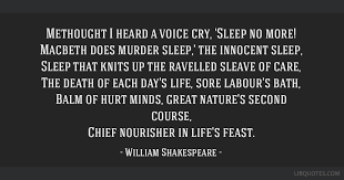 Waking up owned, as merlin had said he would, was what made arthur tense with anticipation. Methought I Heard A Voice Cry Sleep No More Macbeth Does Murder Sleep The Innocent Sleep