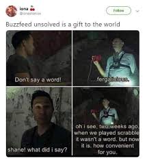 17 Spooky Buzzfeed Unsolved Memes For The Show S Super Fans Buzzfeed Funny Funny Quotes Really Funny