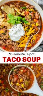 Taco Soup Easy Soup Recipes Taco Soup Recipe Easy Easy Soups