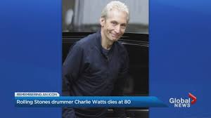 The rolling stones drummer dies aged 80. U 57usxncl0nxm