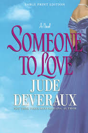 Someone to Love | Book by Jude Deveraux | Official Publisher Page | Simon &  Schuster