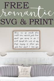 Romantic Wall Art Free Romantic Quote Print Svg In 2020 Romantic Wall Art Master Bedroom Wall Art Diy Canvas Wall Art