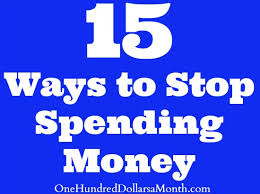 A budget gives you a visual of your finances to see where you are overspending and where you have room in the budget. 15 Ways To Stop Spending Money One Hundred Dollars A Month