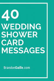 41 Wedding Shower Card Messages Wedding Shower Cards Wedding Card Messages Wedding Card Quotes