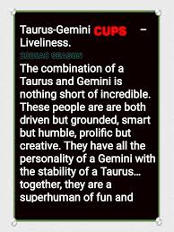 Taurus Gemini If You Are Born In Cups Sign Here S The Meaning Taurus And Gemini Zodiac Signs Taurus Taurus