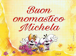 Buon Onomastico Michela Buon Onomastico Onomastico Buon Compleanno Divertente