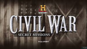 History Channel, The - Civil War - Secret Missions for Microsoft Xbox 360 -  The Video Games Museum
