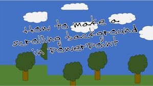 /* the image width times 3 */ } great! Scrolling Background Tutorial Power Point Games