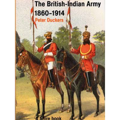 The British-Indian Army 1860-1914 by Peter Duckers – 1st The Queen's Dragoon Guards