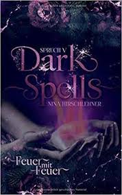 Dark Spells Feuer Mit Feuer Bucher Romane Bucher Buchlisten