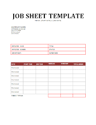 A Job Sheet Template Is A Form Of Document That Contains The Information Related To The Job In A Specialize Templates Questionnaire Template Schedule Templates