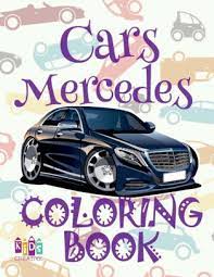 Being a 10, 11, or 12 year old is tough. Cars Mercedes Car Coloring Book For Boys Coloring Book Kid Coloring Books Mini Coloring Book Invasion