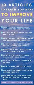 The resources have been created by experts in the fields of psychology, business, and personal development. Do You Want To Improve Your Life This Year Read The Top Articles From Last Year On Www Hellopeacefulmind Com Self Help Life Improve Yourself