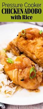Chicken Adobo With Rice In A Pressure Cooker All In One Recipe The Chicken Adobo Chicken Cooker Pressu Adobo Chicken Recipes Pressure Cooker Chicken