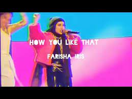 Markah dan penyingkiran big stage (minggu 6). Farisha Iris How You Like That Bigstage 2020 Minggu 6 Youtube