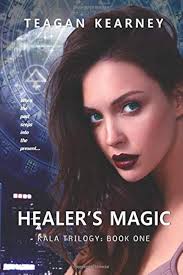 Healer's Magic (Kala Trilogy): Kearney, Teagan: 9780993028151: Amazon.com:  Books