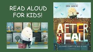 Maybe you would like to learn more about one of these? After The Fall How Humpty Dumpty Got Back Up Again Book Read Aloud For Kids Youtube