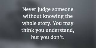 Stop Being Judgmental With These Judgmental People Quotes Enkiquotes Judgmental People Quotes Judgemental People Quotes Judge Quotes